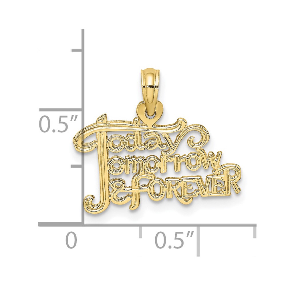 10K TODAY TOMORROW AND FOREVER Charm (10D3882)