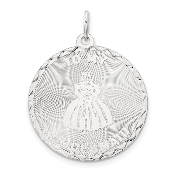Sterling Silver To My Bridesmaid Disc Charm